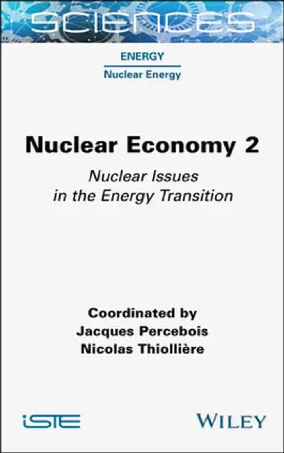 Nuclear Economy 2: Nuclear Issues in the Energy Transition by Jacques Percebois