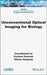 Unconventional Optical Imaging for Biology by Corinne Fournier