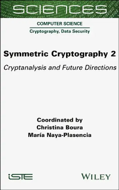 Symmetric Cryptography, Volume 2 by Christina Boura