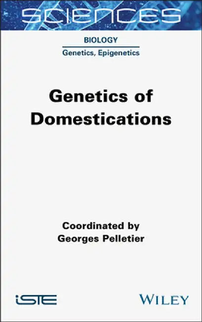 Genetics of Domestications by Georges Pelletier