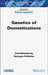 Genetics of Domestications by Georges Pelletier