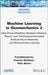 Machine Learning in Geomechanics 2: Data-Driven Modeling, Bayesian Inference, Physics- And Thermodynamics-Based Artificial Neural Networks and Reinfor by Ioannis Stefanou