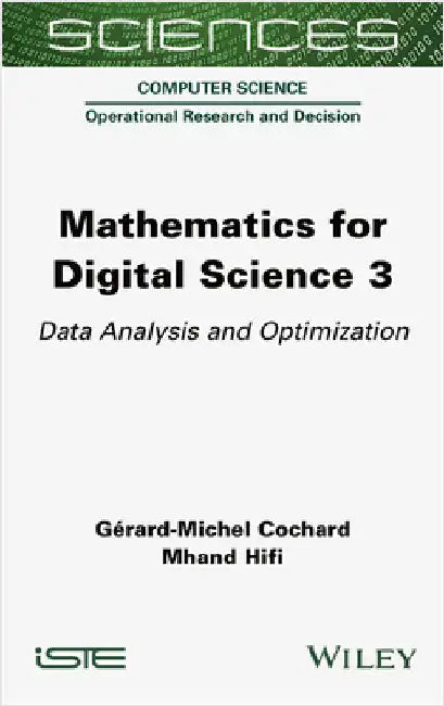 Mathematics for Digital Science 3: Data Analysis and Optimization by Cochard, Gérard-Michel