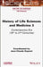 History of Life Sciences and Medicine, Volume 3 by Jean-Claude DuPont