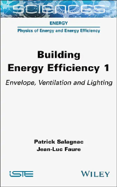 Building Energy Efficiency, Volume 1 by Patrick Salagnac