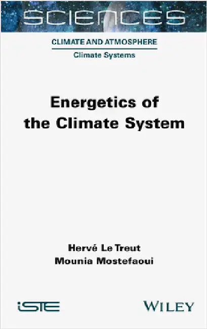 Energetics of the Climate System by Le Treut, Herve