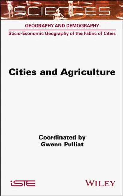 Cities and Agriculture by Gwenn Pulliat