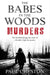 The Babes in the Woods Murders by Paul Cheston