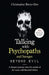 Talking With Psychopaths and Savages: Beyond Evil by Christopher Berry-Dee