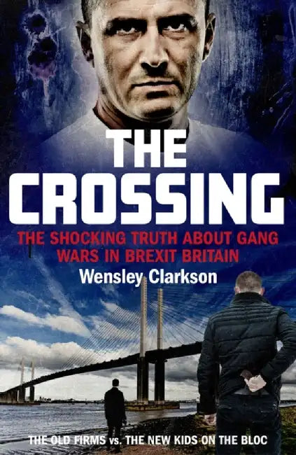 The Crossing by Wensley Clarkson