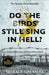 Do the Birds Still Sing in Hell? by Horace Greasley