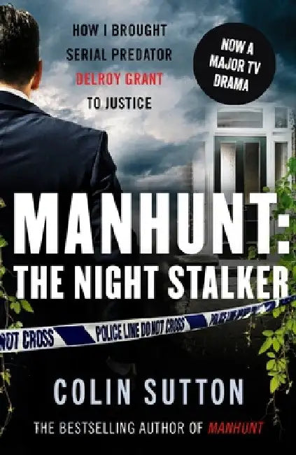 Manhunt: How I Brought Serial Killer Levi Bellfield to Justice by Colin Sutton