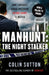 Manhunt: How I Brought Serial Killer Levi Bellfield to Justice by Colin Sutton