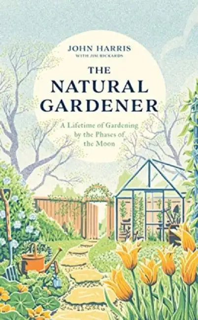 The Natural Gardener by John Harris