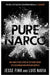 Pure Narco by Luis Navia