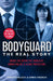 Bodyguard: The Real Story by Jonathan Levi
