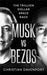 Musk vs Bezos: The Trillion Dollar Space Race by Christian Davenport