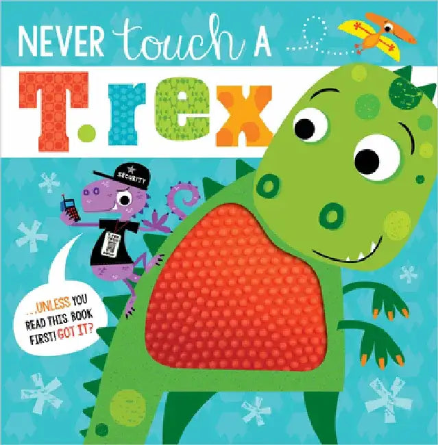 Never Touch a T. Rex! by Rosie Greening