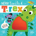 Never Touch a T. Rex! by Rosie Greening