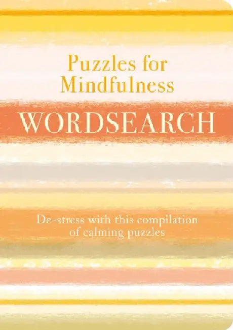Puzzles for Mindfulness Wordsearch by Eric Saunders