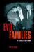 Evil Families: A History of Bad Blood by Martin Knight
