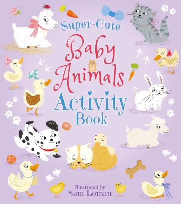 Super-Cute Baby Animals Activity Book by Lisa Regan