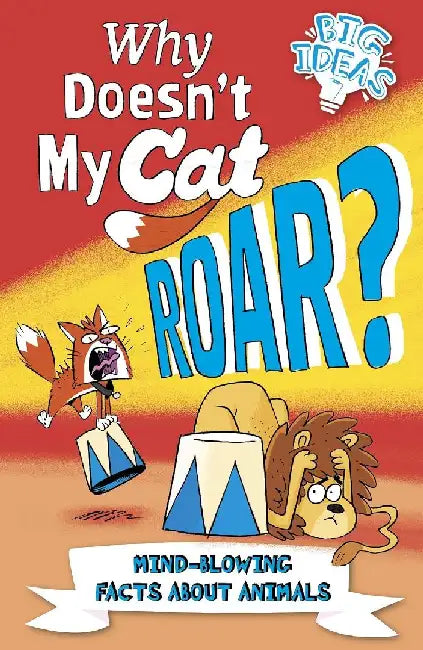 Why Doesn't My Cat Roar? by Marc Powell