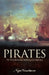 Pirates: The Truth Behind the Robbers of the High Seas by Nigel Cawthorne