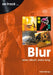 Blur: Every Album Every Song by Matt Bishop