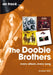 The Doobie Brothers: Every Album Every Song by Andrew Wild
