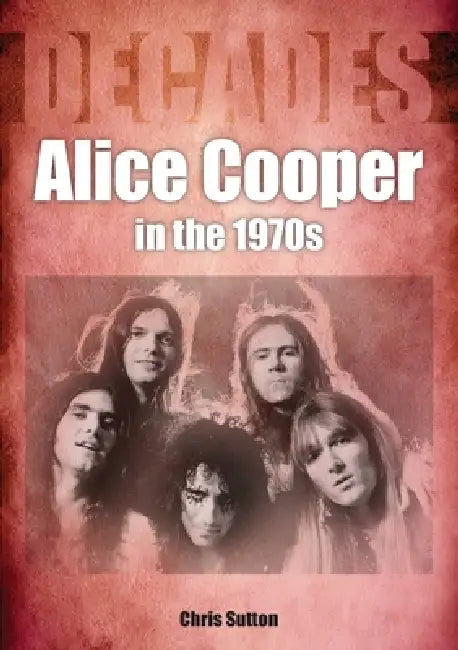 Alice Cooper in the 1970s by Chris Sutton