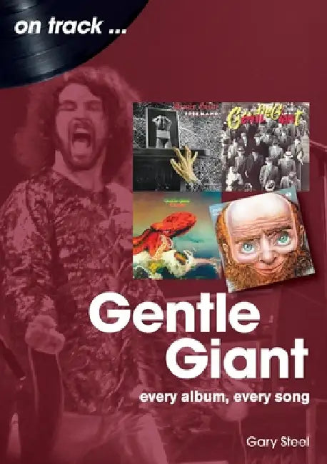 Gentle Giant On Track by Gary Steel