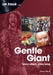 Gentle Giant On Track by Gary Steel