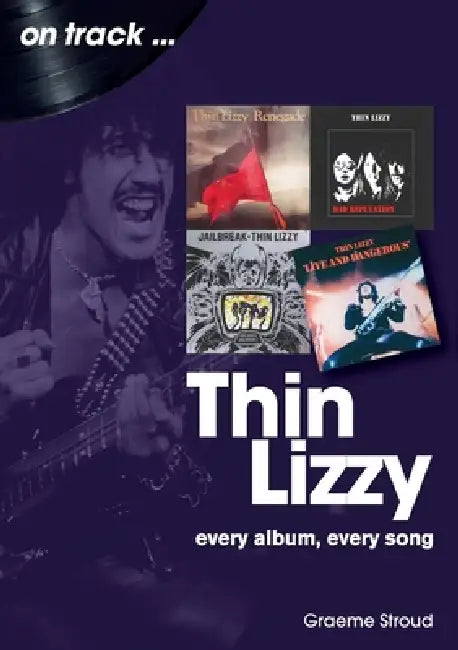 Thin Lizzy On Track by Graeme Stroud