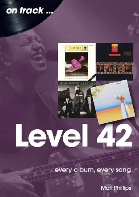 Level 42 On Track Every Album Every Song