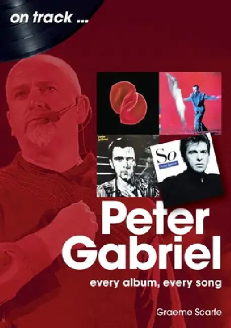 Peter Gabriel On Track by Graham Scarfe