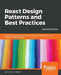 React Design Patterns and Best Practices, Second Edition by Carlos Santana Roldan