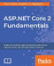 ASP.NET Core 2 Fundamentals by Onur Gumus, Mugilan T. S. Ragupathi