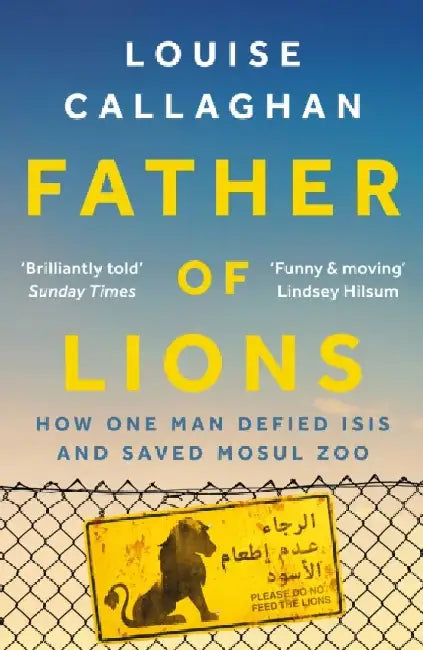 Father of Lions by Louise Callaghan