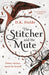 The Stitcher and the Mute by D. K. Fields