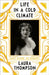 Life in a Cold Climate by Laura Thompson