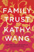 Family Trust by Wang, Kathy