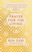 Prayer for the Living by Ben Okri