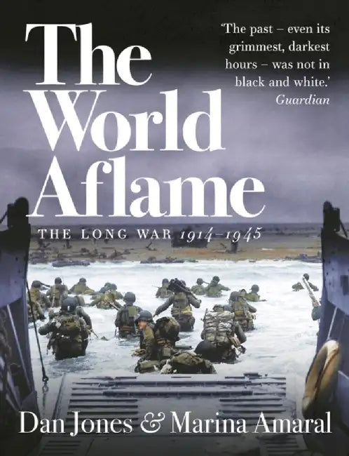 The World Aflame by Dan Jones