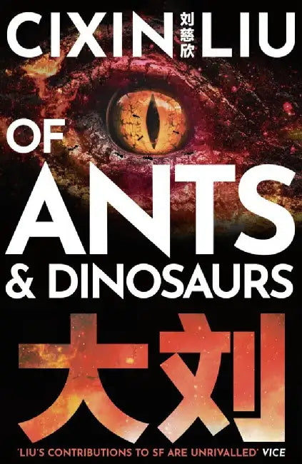 Of Ants and Dinosaurs by Cixin Liu