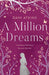 A Million Dreams by Dani Atkins