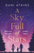 A Sky Full of Stars by Dani Atkins