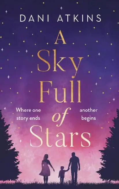 A Sky Full of Stars by Dani Atkins