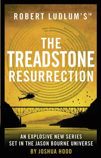 Robert Ludlum's™ the Treadstone Resurrection by Joshua Hood