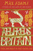 Aelfred's Britain by Max Adams
